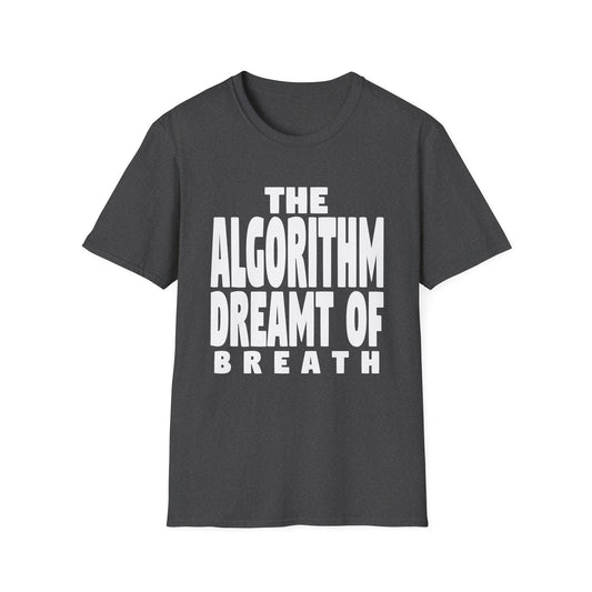 The Algorithm Dreamt of Breath Tech T-Shirt product image from Aardvark Dreams