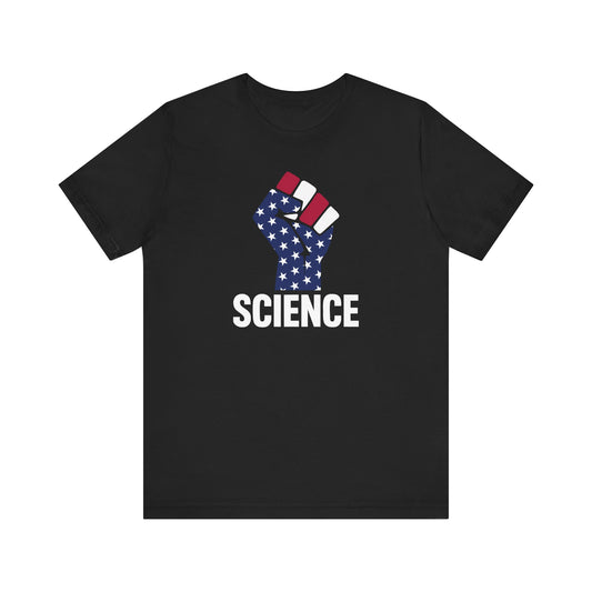 Science. Patriotism. Defiance. T-Shirt with Science Rebellion graphic design