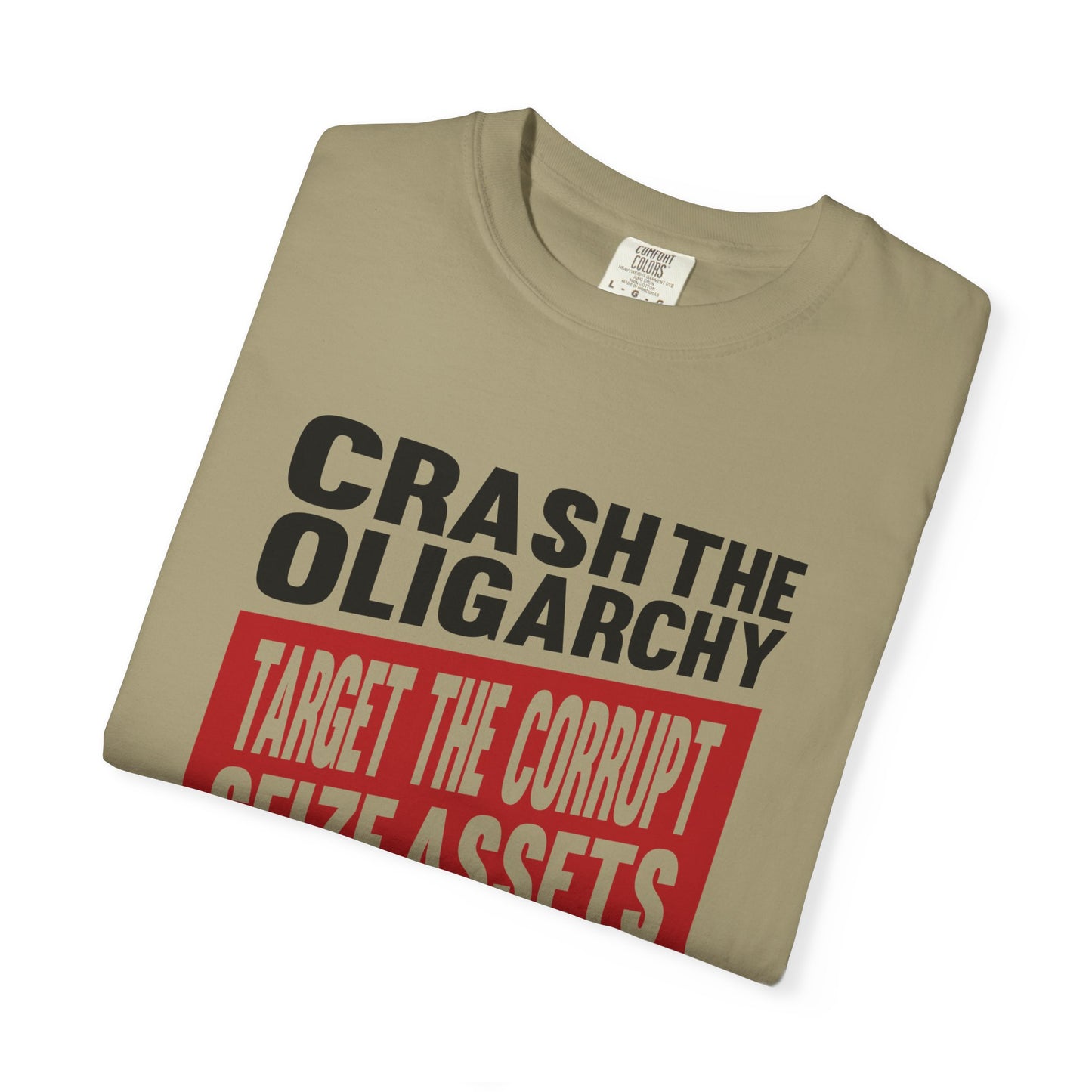 Crash the Oligarchy T-Shirt