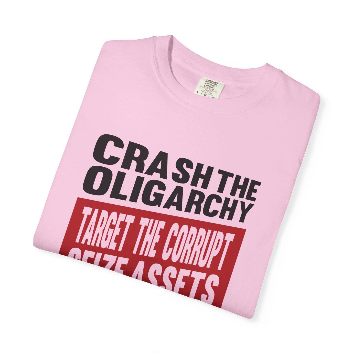 Crash the Oligarchy T-Shirt