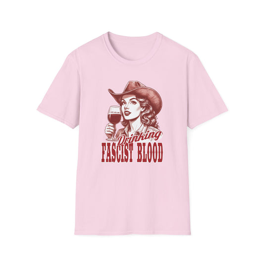 Drinking Fascist Blood Cowgirl T-Shirt