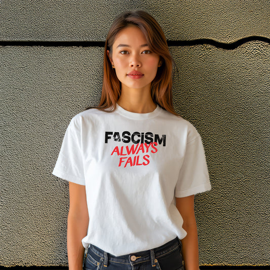 Fascism Always Fails Protest T-Shirt T-shirt with Aardvark Dreams graphic design