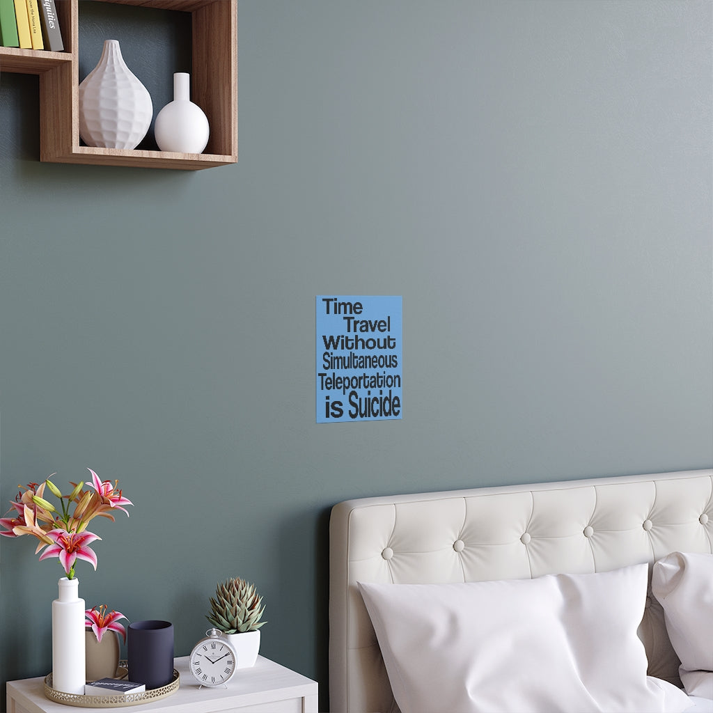 Time Travel Without Teleportation is Suicide Poster