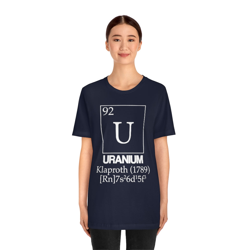 Uranium Element-92 T-Shirt
