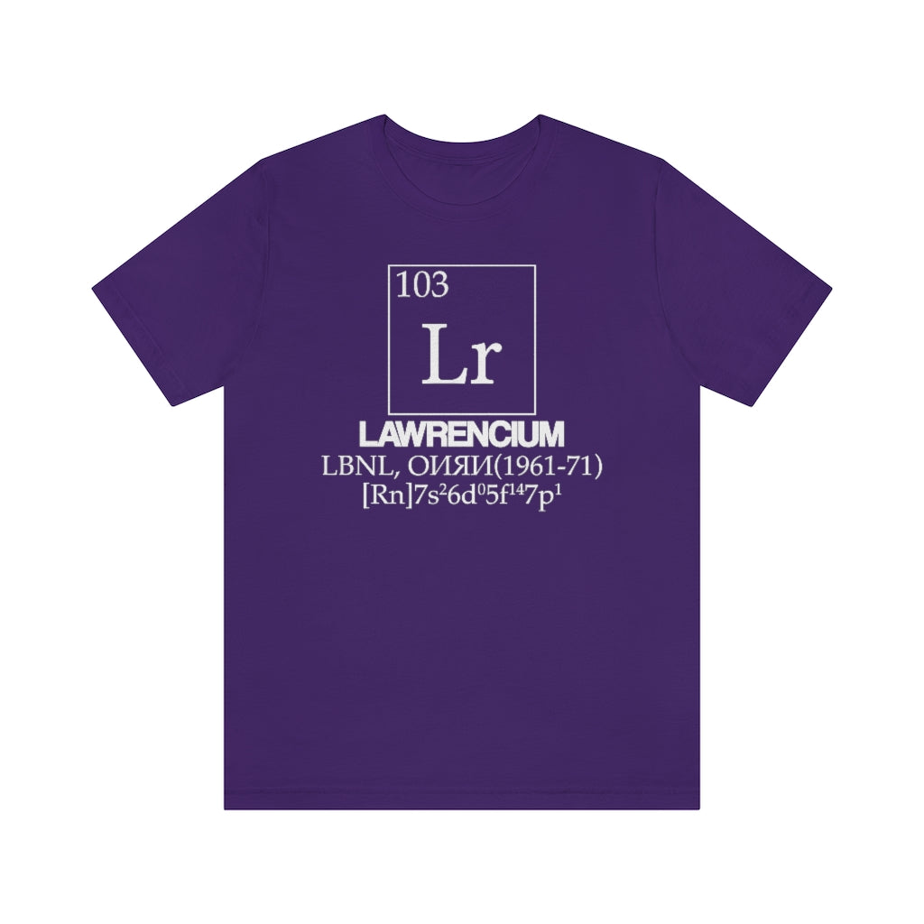 Lawrencium Element-103 T-Shirt