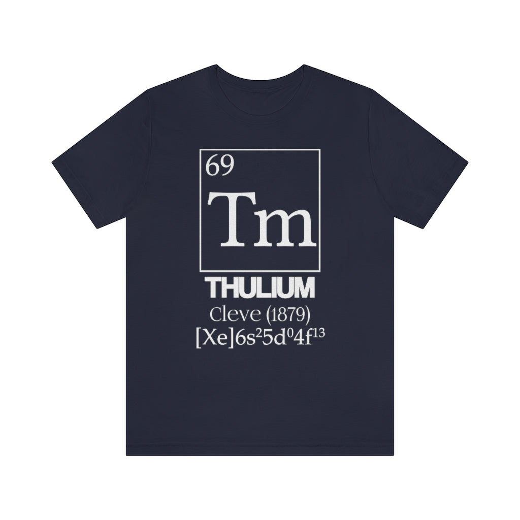 Thulium Element-69 T-Shirt