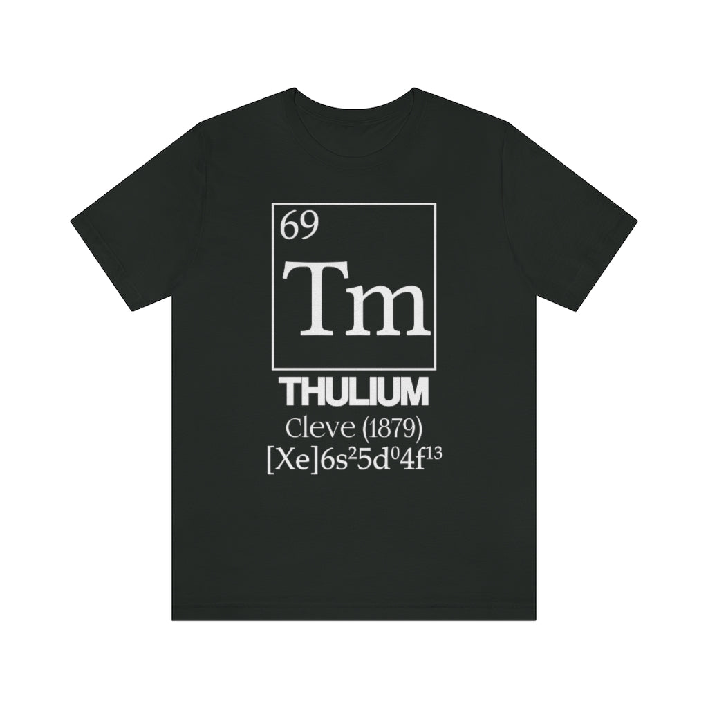 Thulium Element-69 T-Shirt