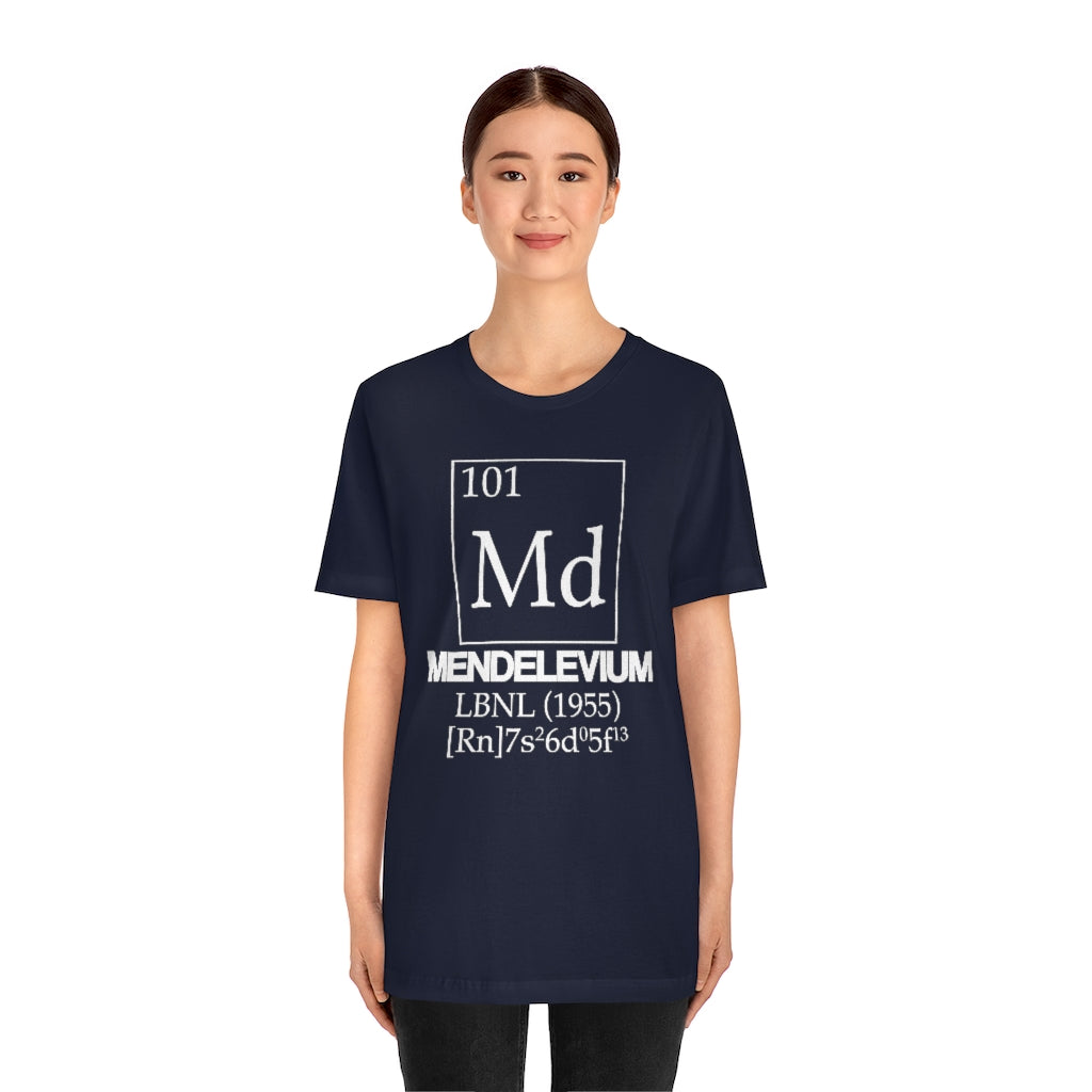 Mendelevium Element-101 T-Shirt