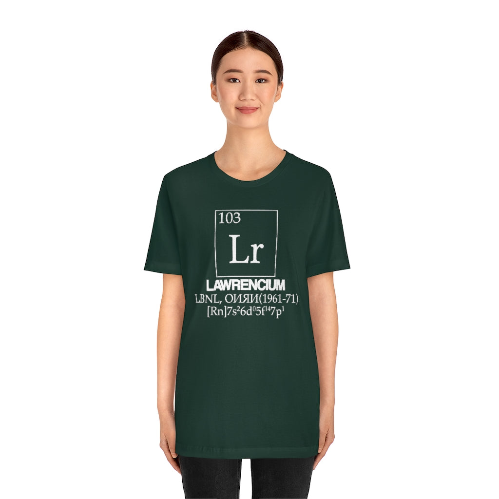 Lawrencium Element-103 T-Shirt