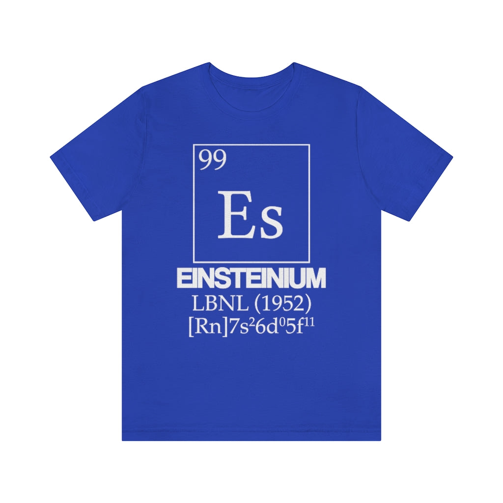 Einsteinium Element-99 T-Shirt