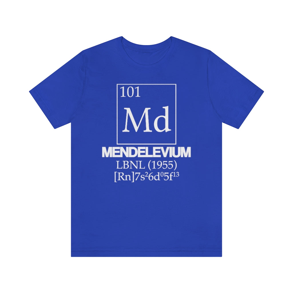 Mendelevium Element-101 T-Shirt