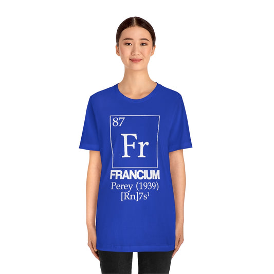 Francium Element-87 T-Shirt T-shirt with Aardvark Dreams graphic design