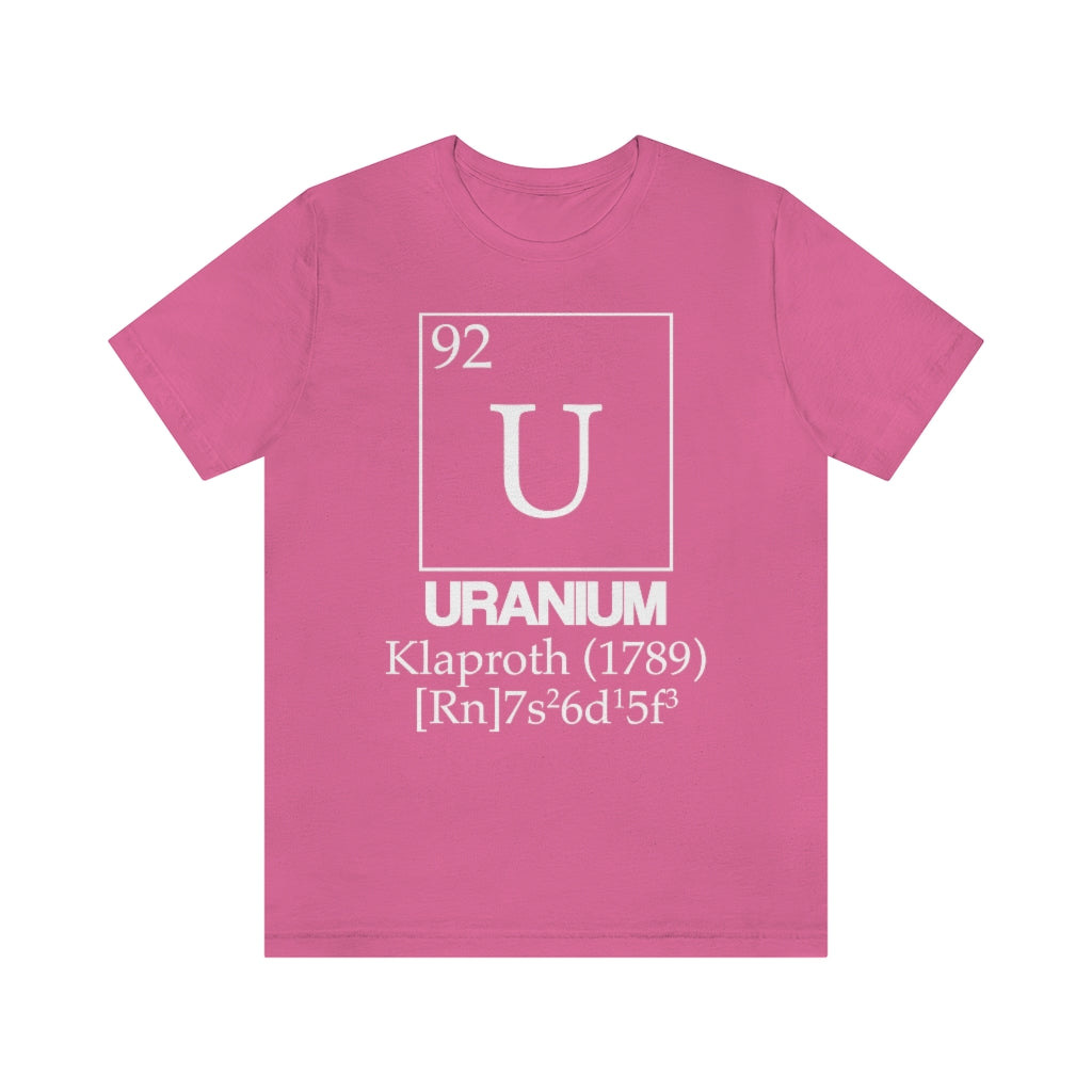 Uranium Element-92 T-Shirt