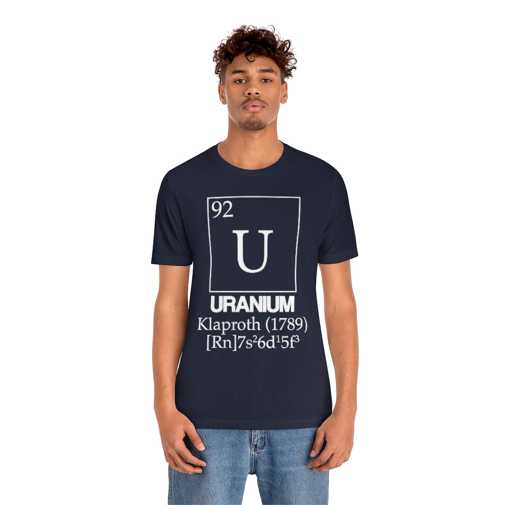 Uranium Element-92 T-Shirt