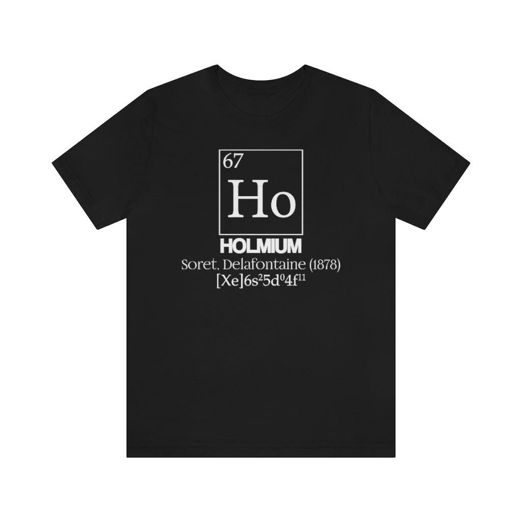 Holmium Element-67 T-Shirt