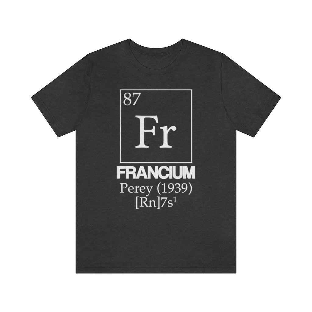 Francium Element-87 T-Shirt