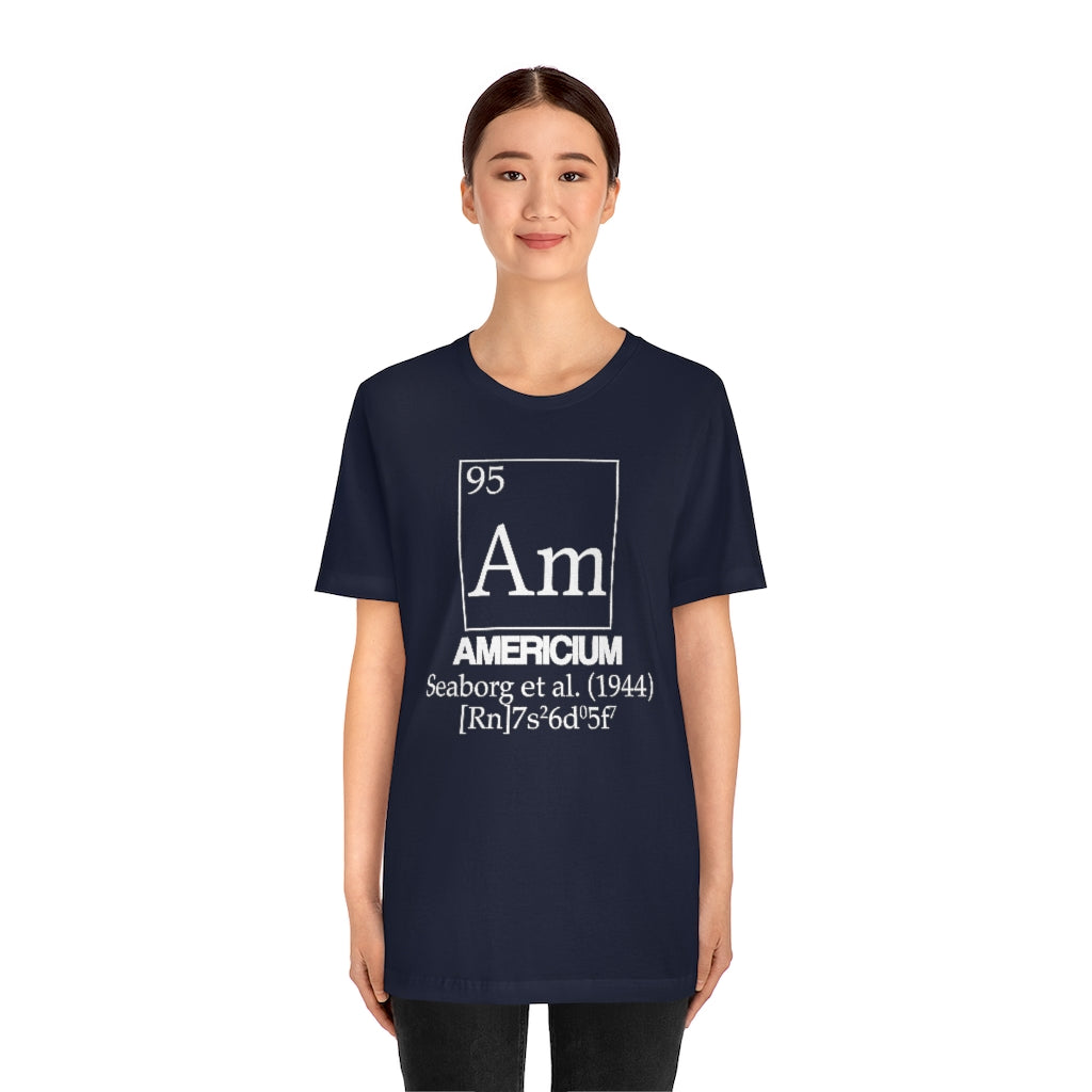 Americium Element-95 T-Shirt