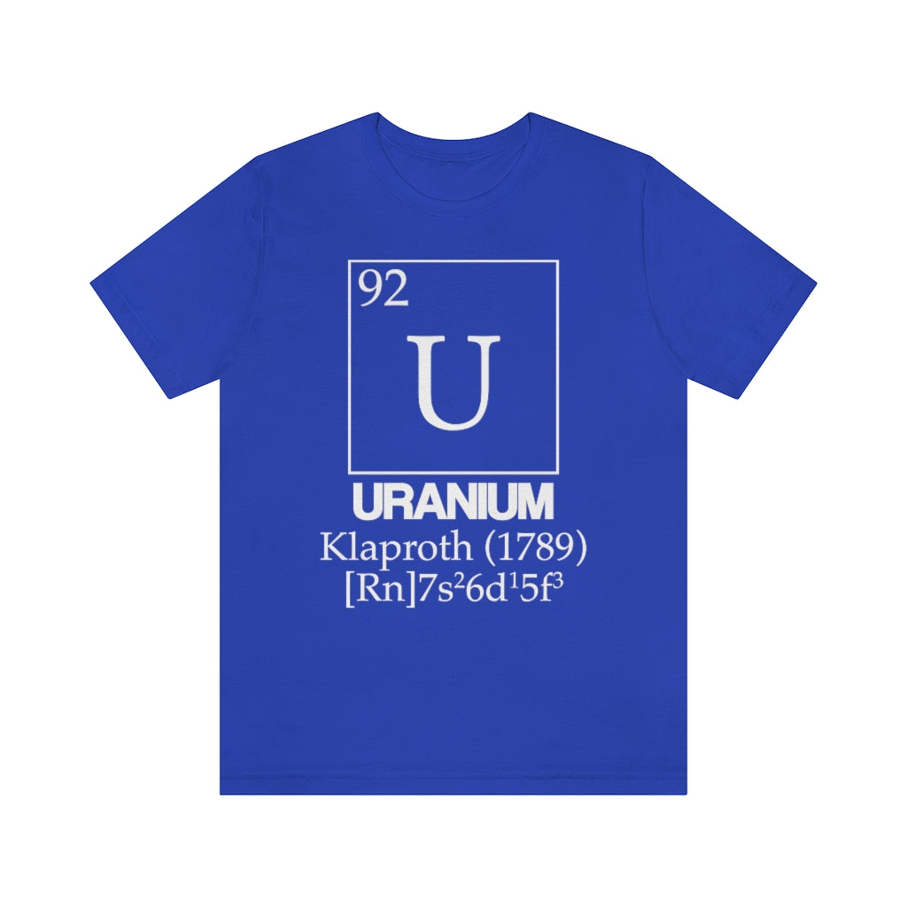 Uranium Element-92 T-Shirt