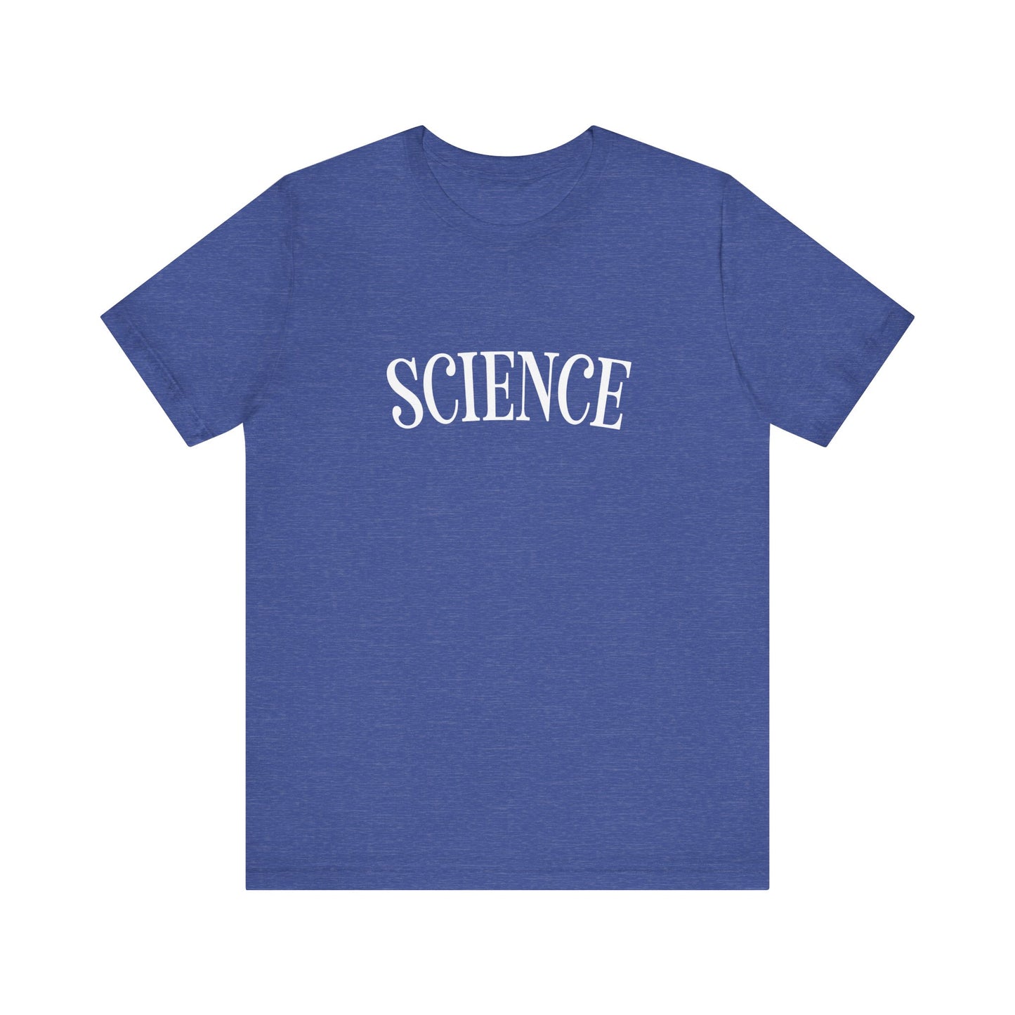 Just the Word SCIENCE T-Shirt - Style D