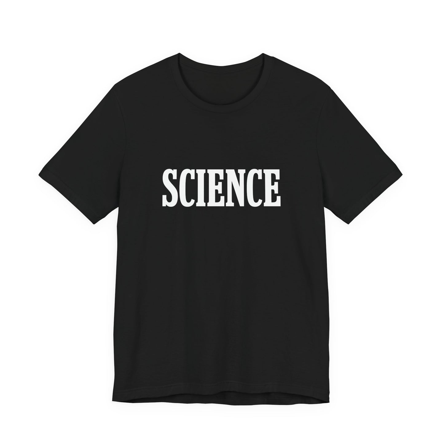 Just the Word SCIENCE T-Shirt - Style B