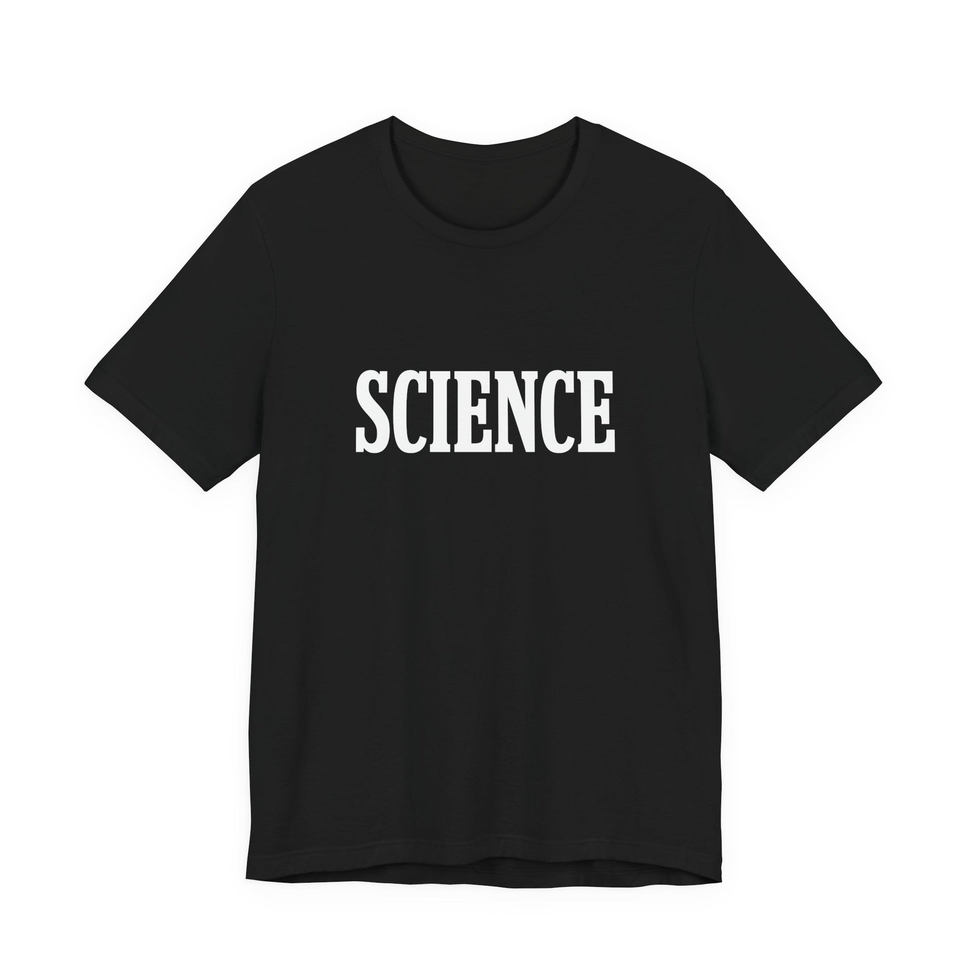 Just the Word SCIENCE T-Shirt - Style B