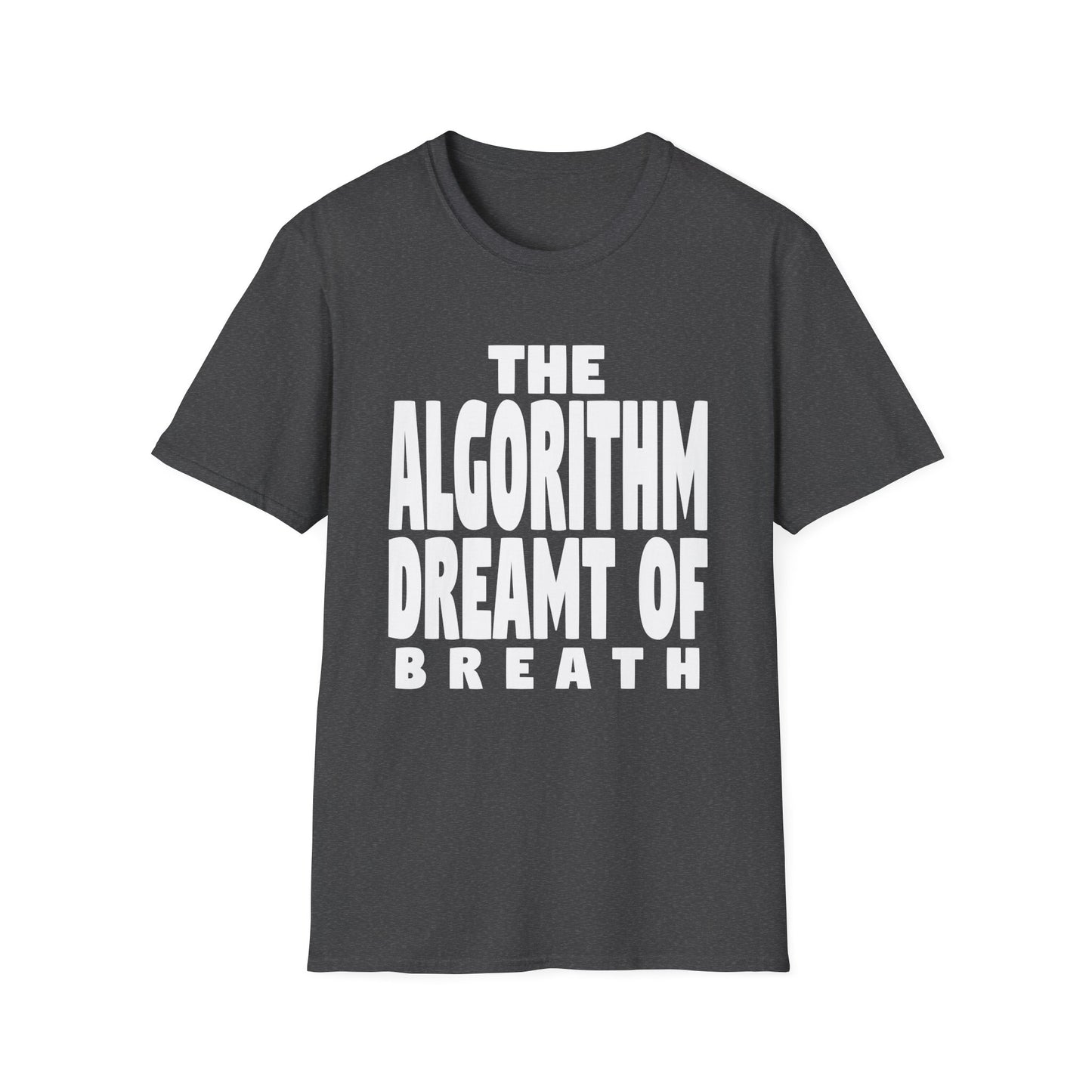 The Algorithm Dreamt of Breath Tech T-Shirt product image from Aardvark Dreams