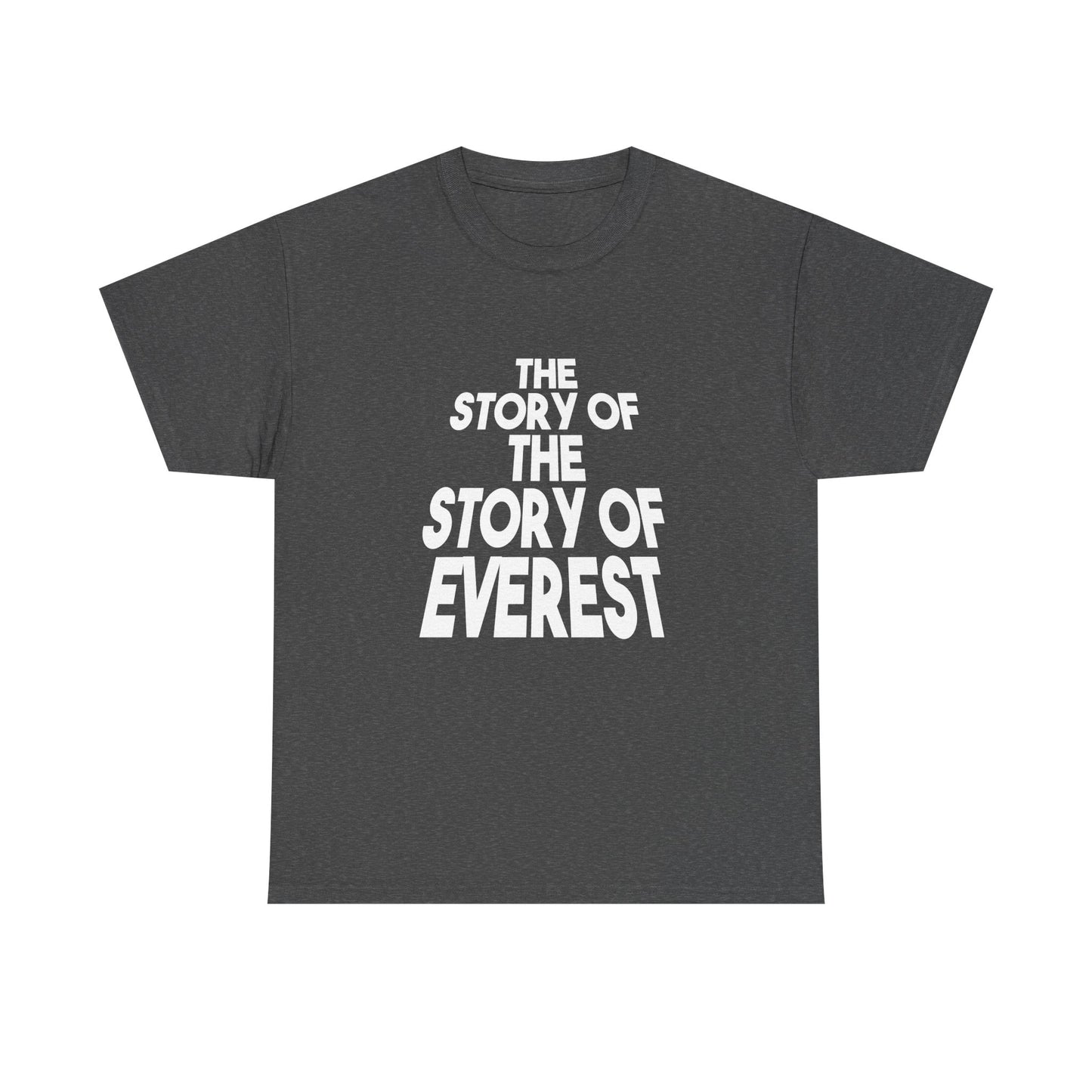 The Story of the Story of Everest Funny T-Shirt product image from Aardvark Dreams