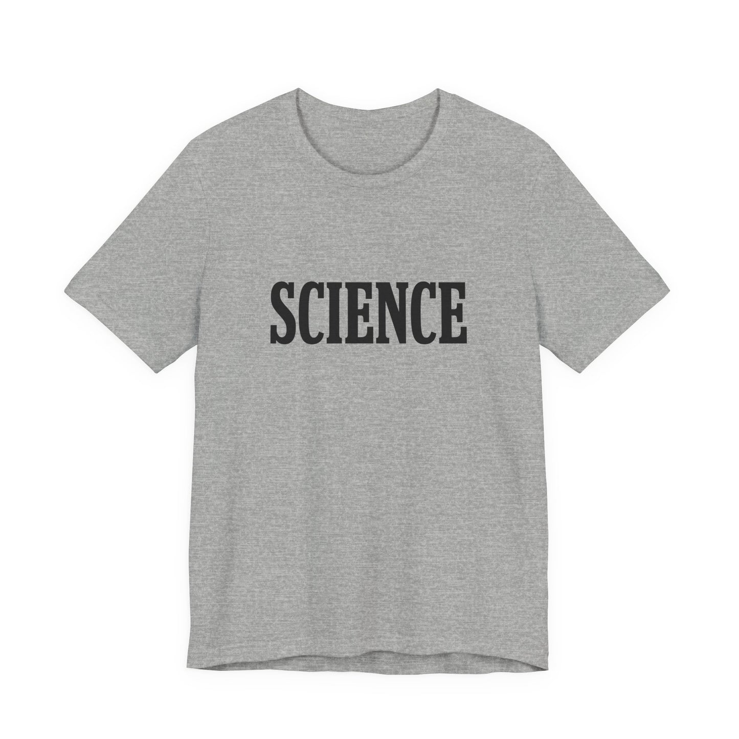 Just the Word SCIENCE T-Shirt - Style B