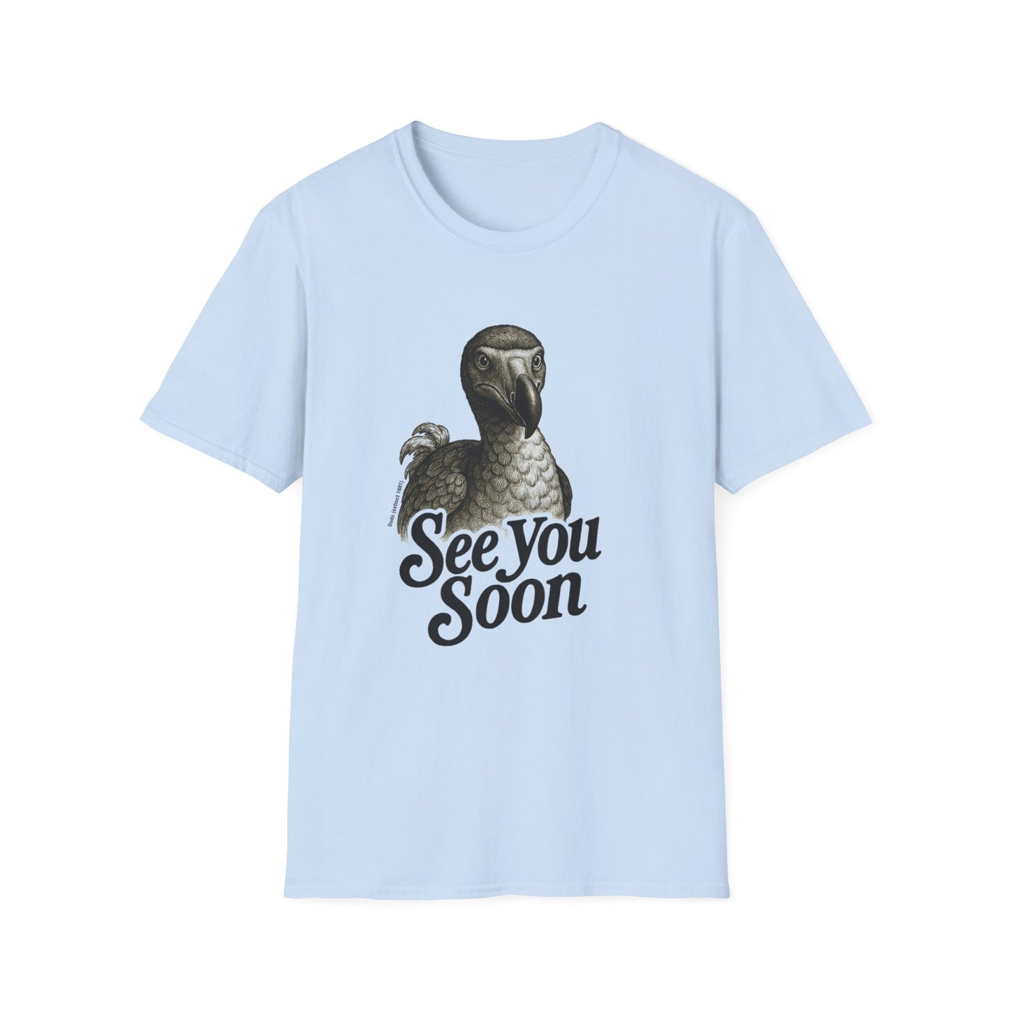 See You Soon Dodo (Extinct 1681) Unisex T-Shirt