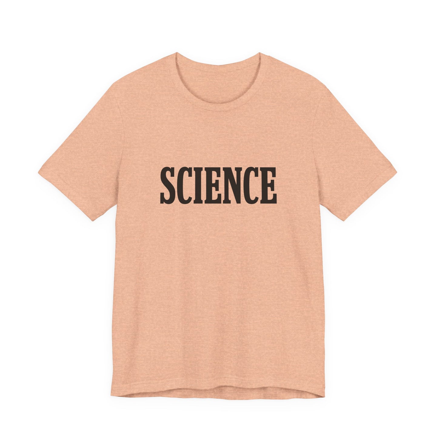 Just the Word SCIENCE T-Shirt - Style B