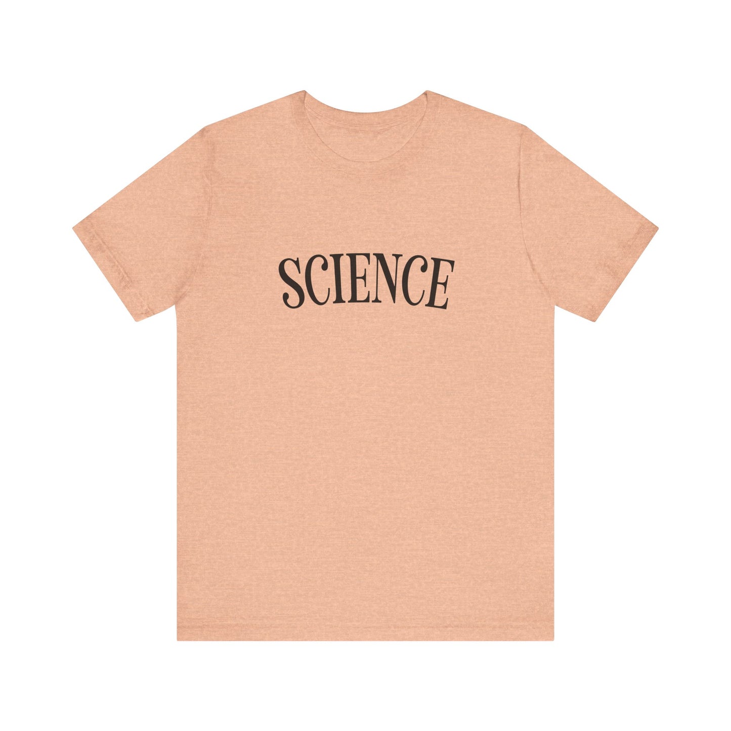 Just the Word SCIENCE T-Shirt - Style D