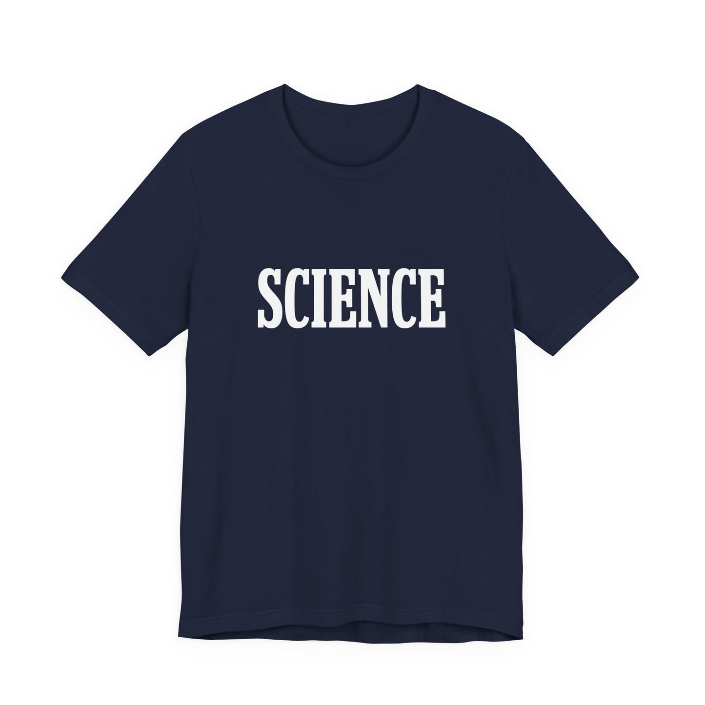 Just the Word SCIENCE T-Shirt - Style B