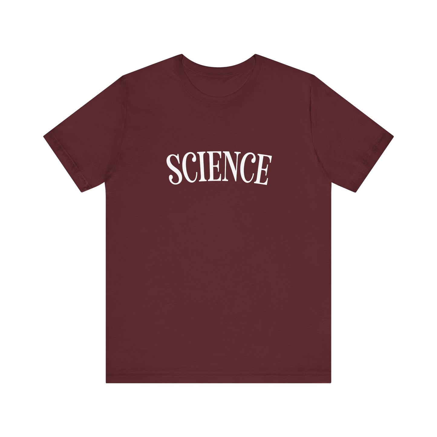 Just the Word SCIENCE T-Shirt - Style D