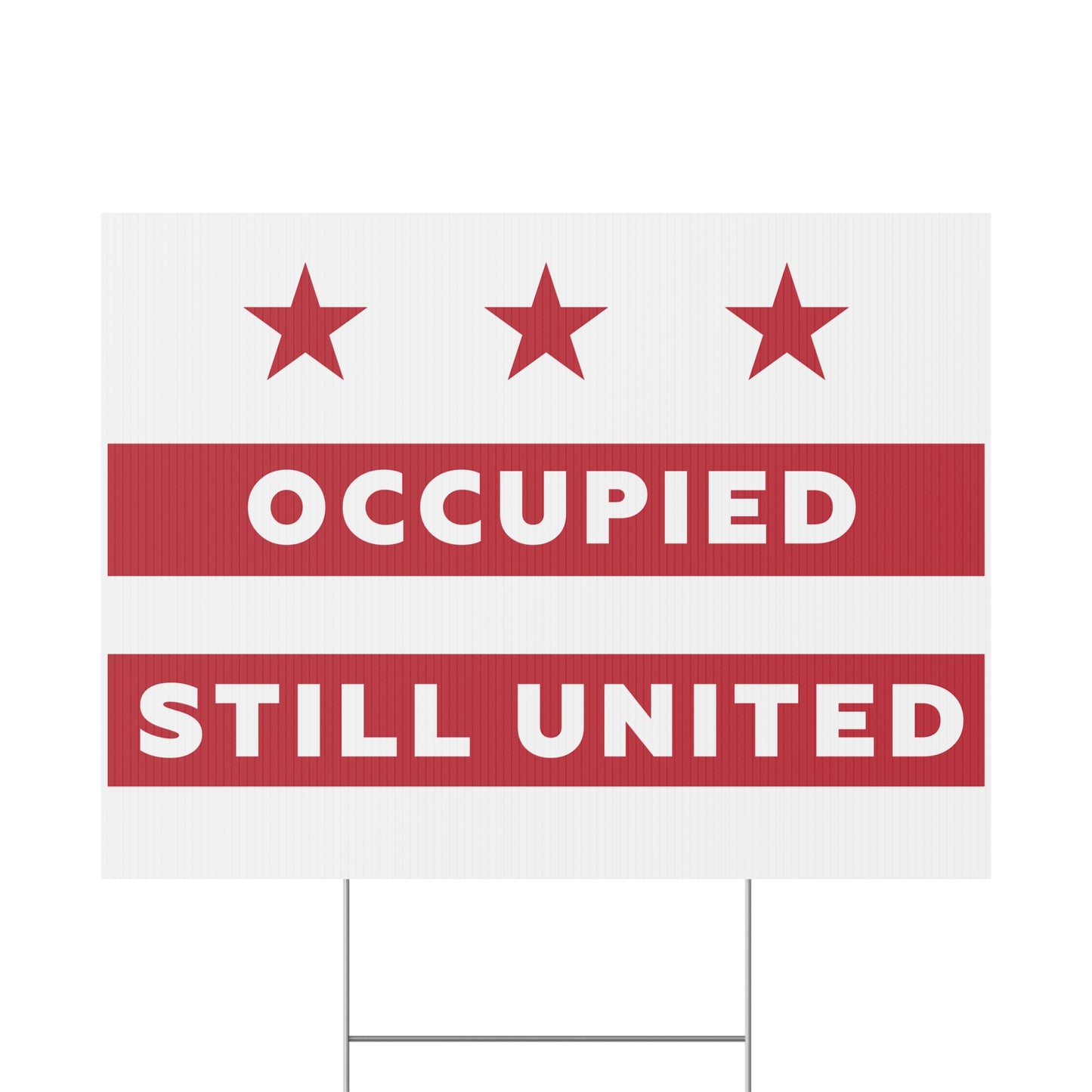 DC Resistance Yard Sign - Occupied Still United, District of Columbia Flag yard sign with Aardvark Dreams graphic design