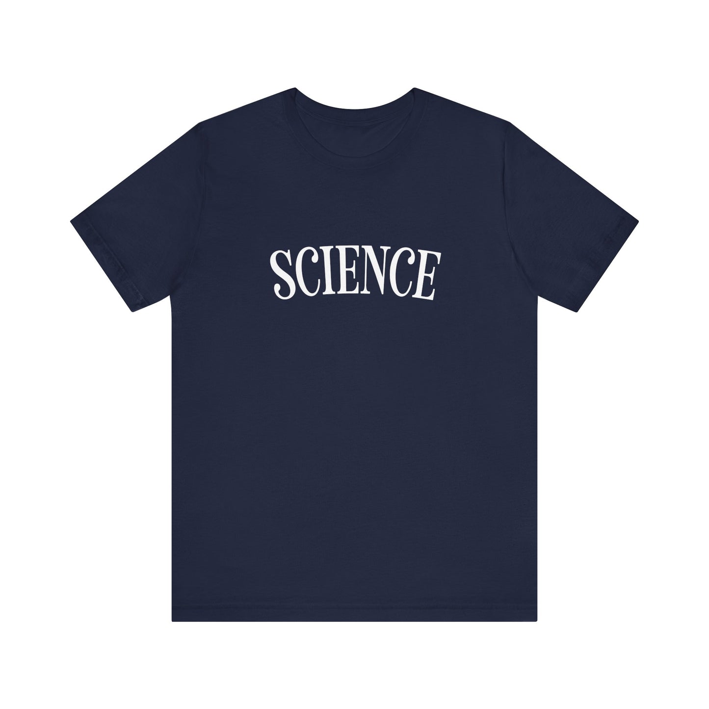 Just the Word SCIENCE T-Shirt - Style D