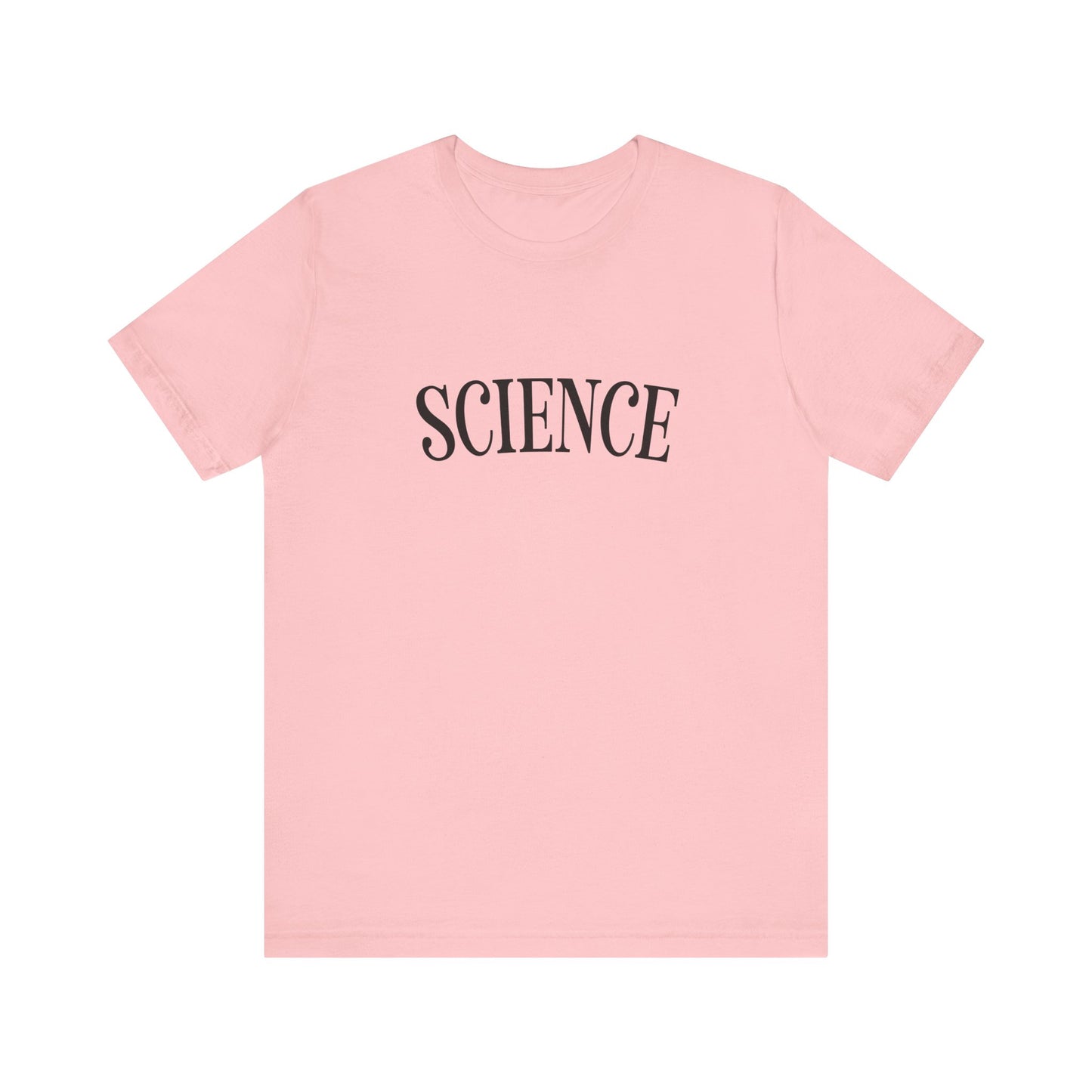 Just the Word SCIENCE T-Shirt - Style D