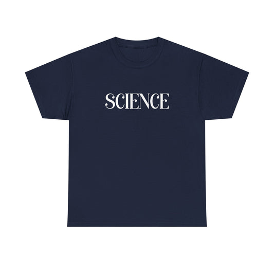Just the Word SCIENCE T-Shirt - Style C