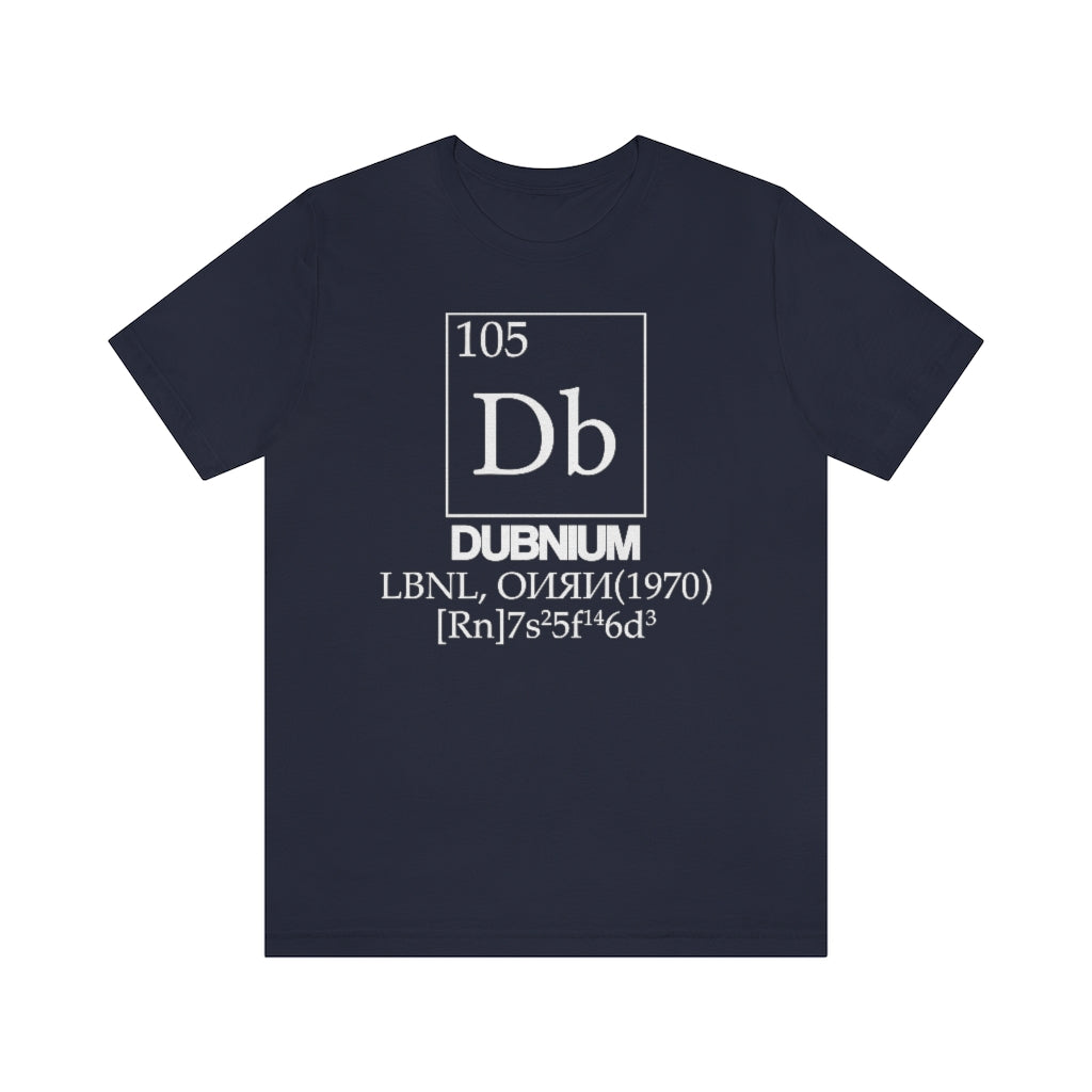 Dubnium Element-105 T-Shirt, by Aardvark Dreams [Elementwear]