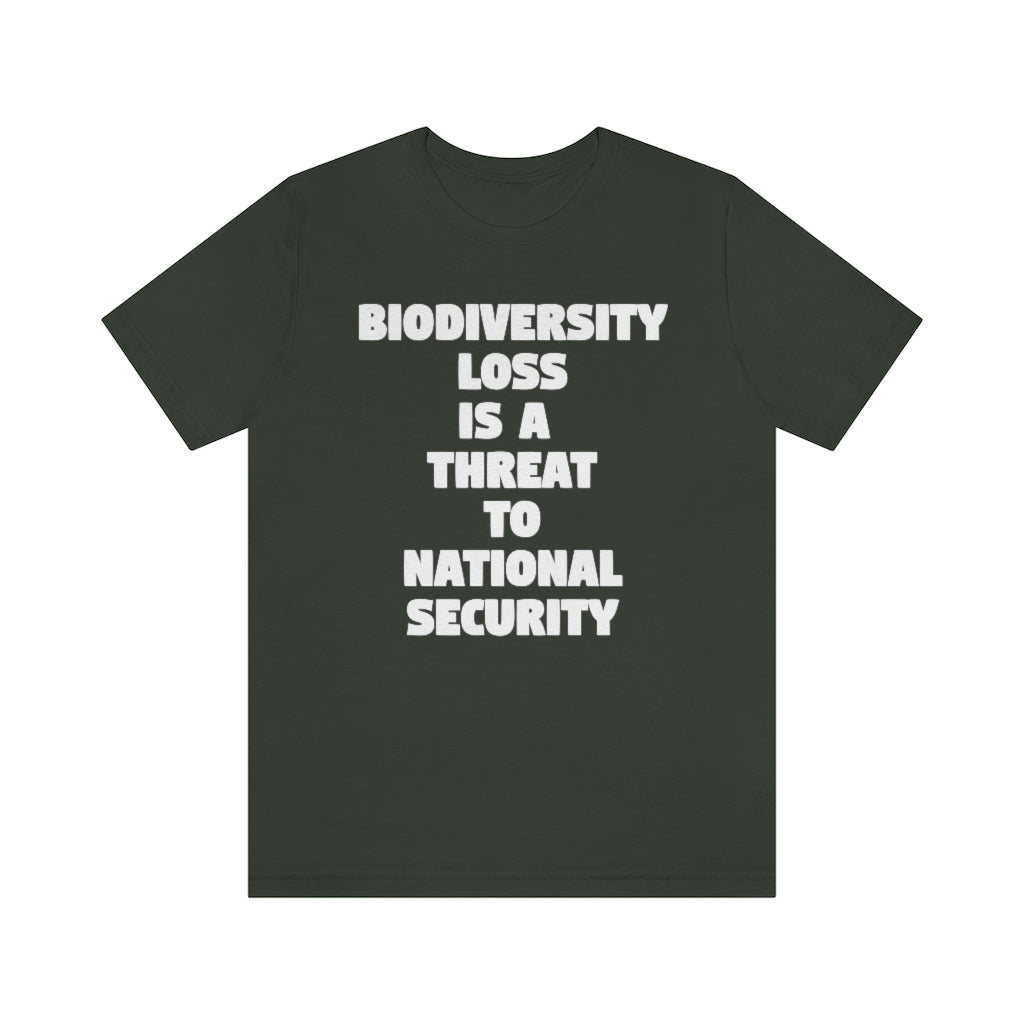 Biodiversity Loss is a Threat to National Security T-Shirt, by Aardvark Dreams