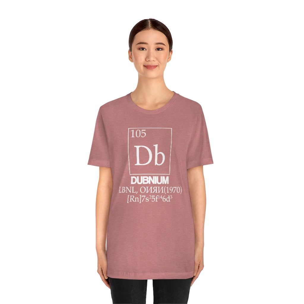 Dubnium Element-105 T-Shirt, by Aardvark Dreams [Elementwear]