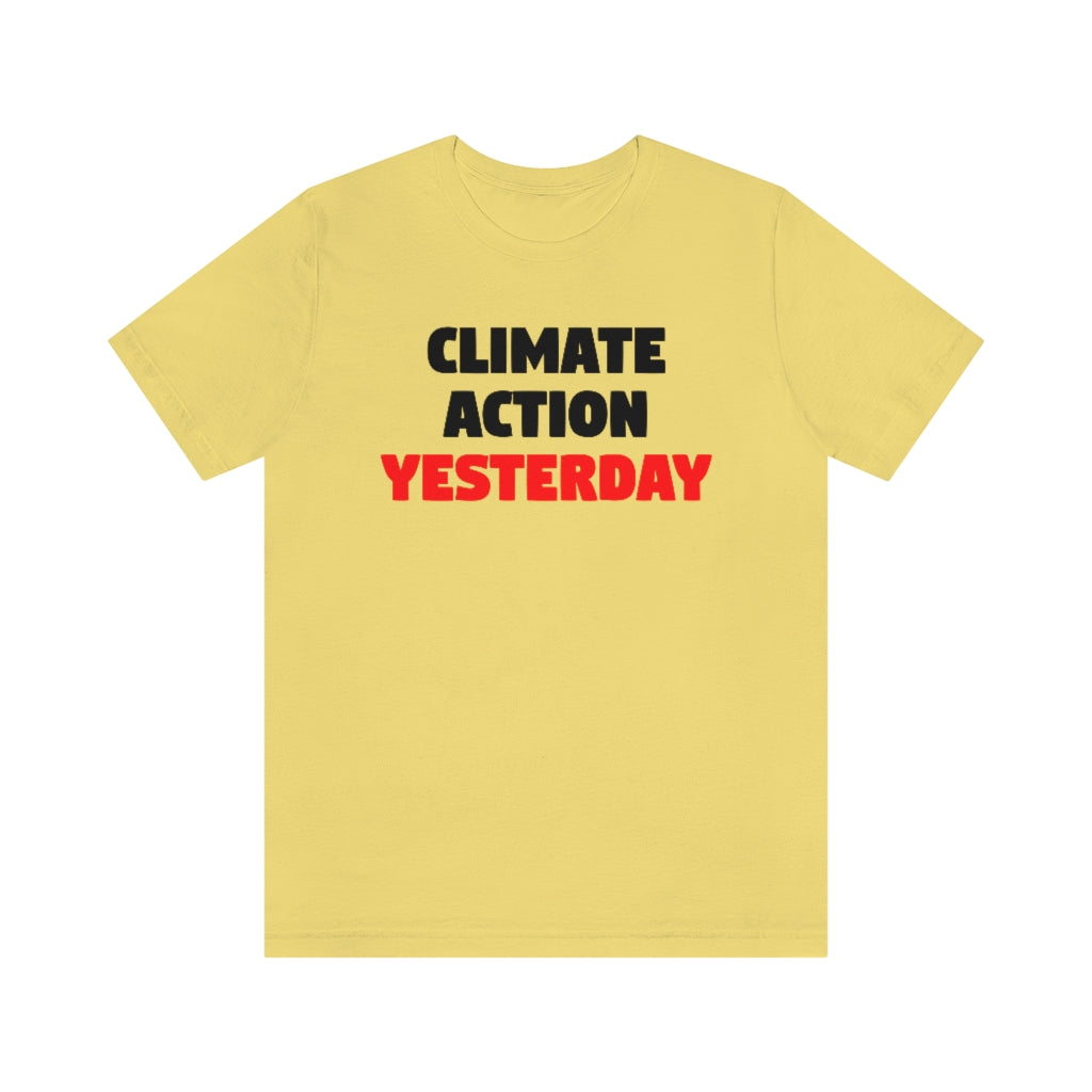 Climate Action Yesterday T-Shirt, by Aardvark Dreams