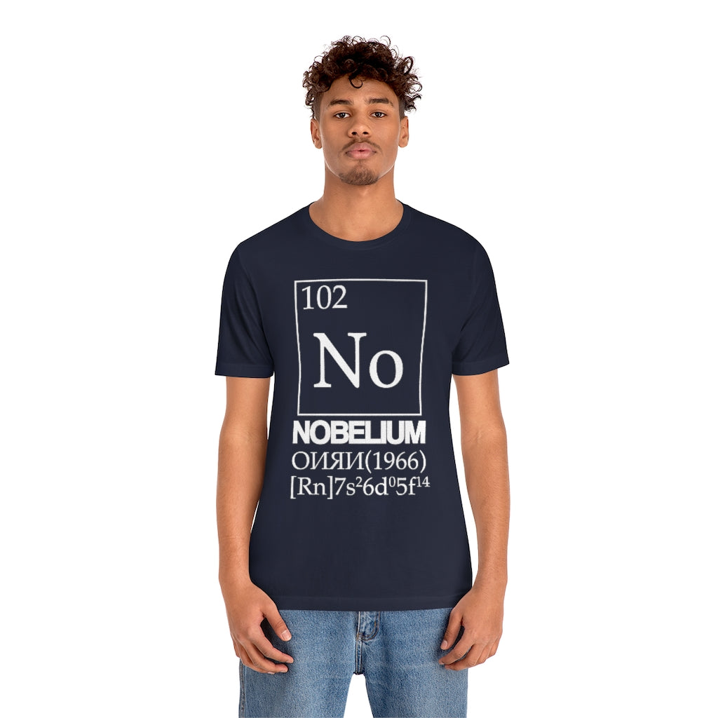 Nobelium Element-102 T-Shirt, by Aardvark Dreams [Elementwear]