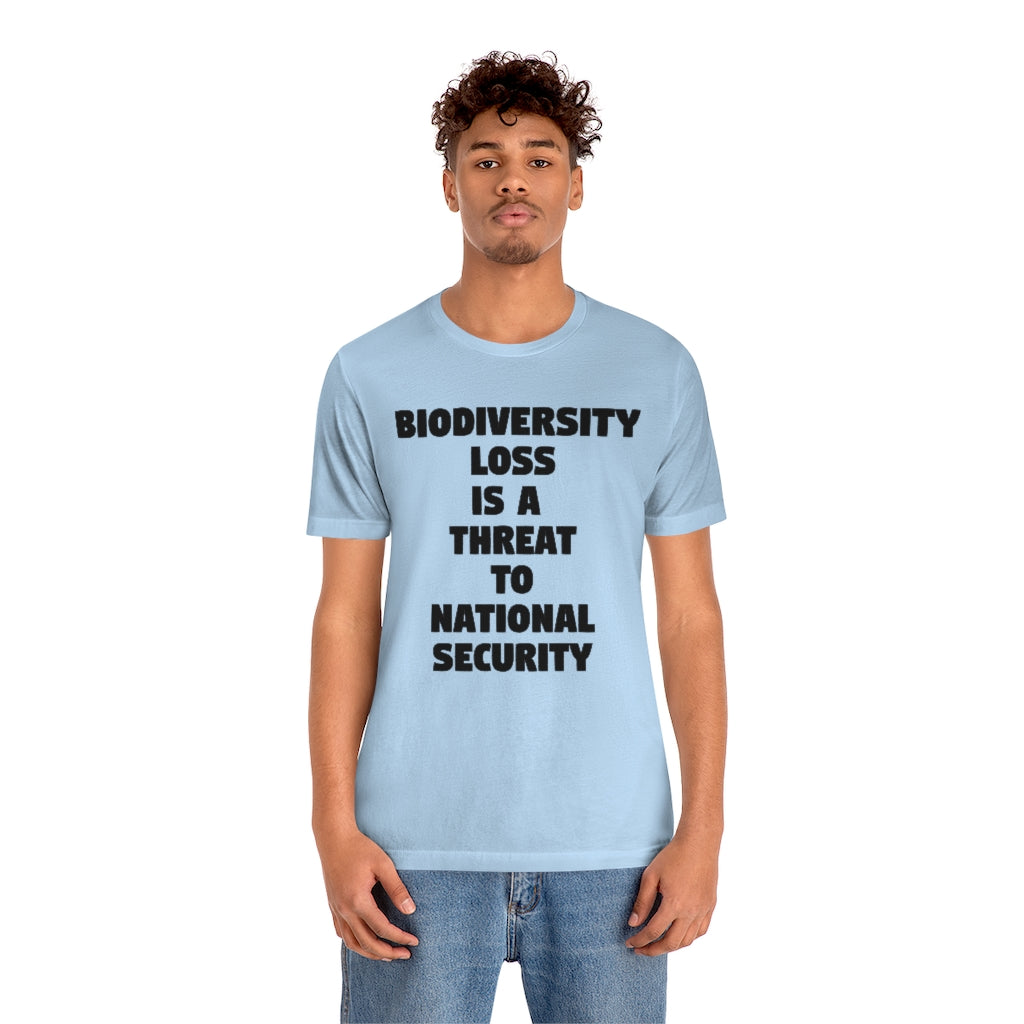 Biodiversity Loss is a Threat to National Security T-Shirt, by Aardvark Dreams