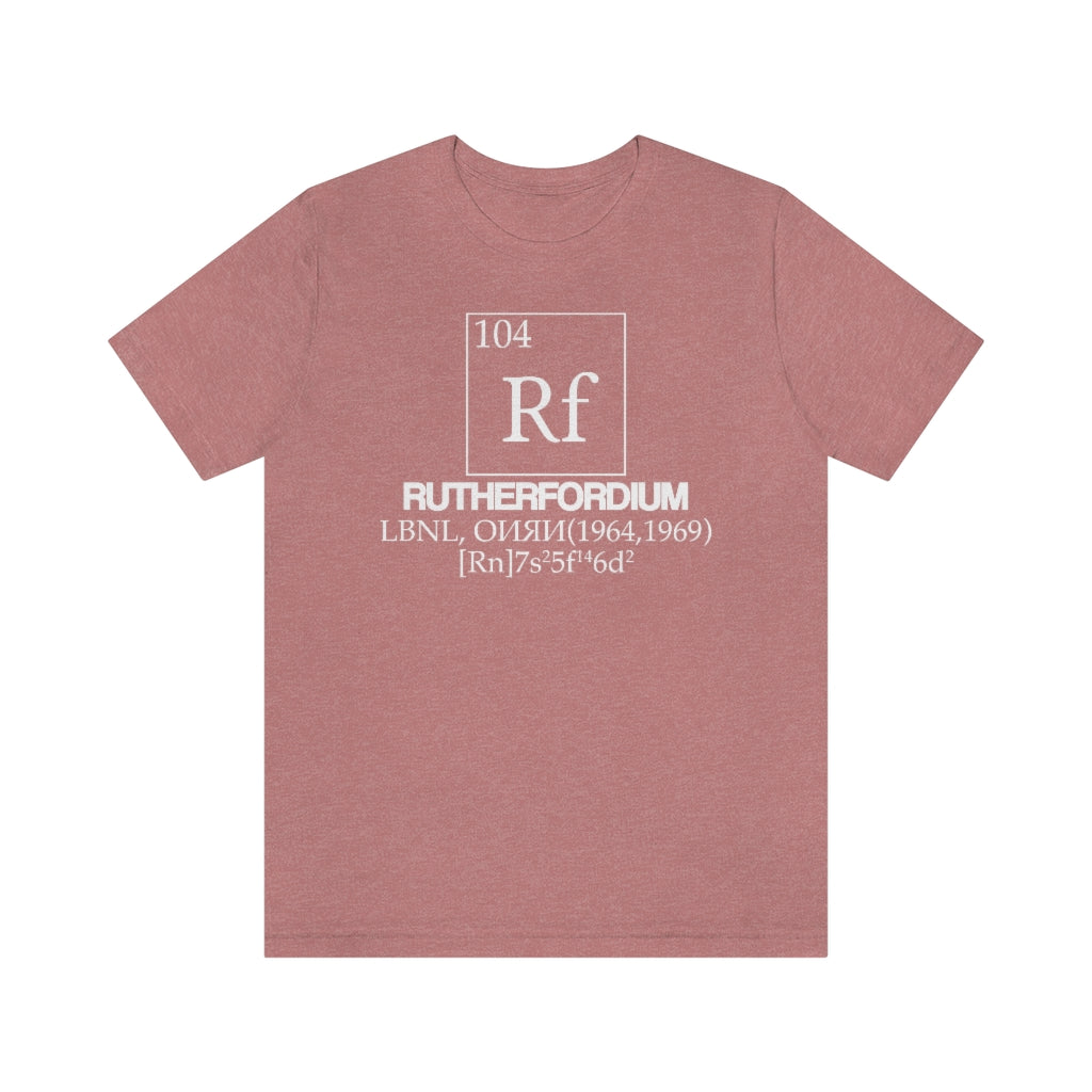 Rutherfordium Element-104 T-Shirt, by Aardvark Dreams [Elementwear]