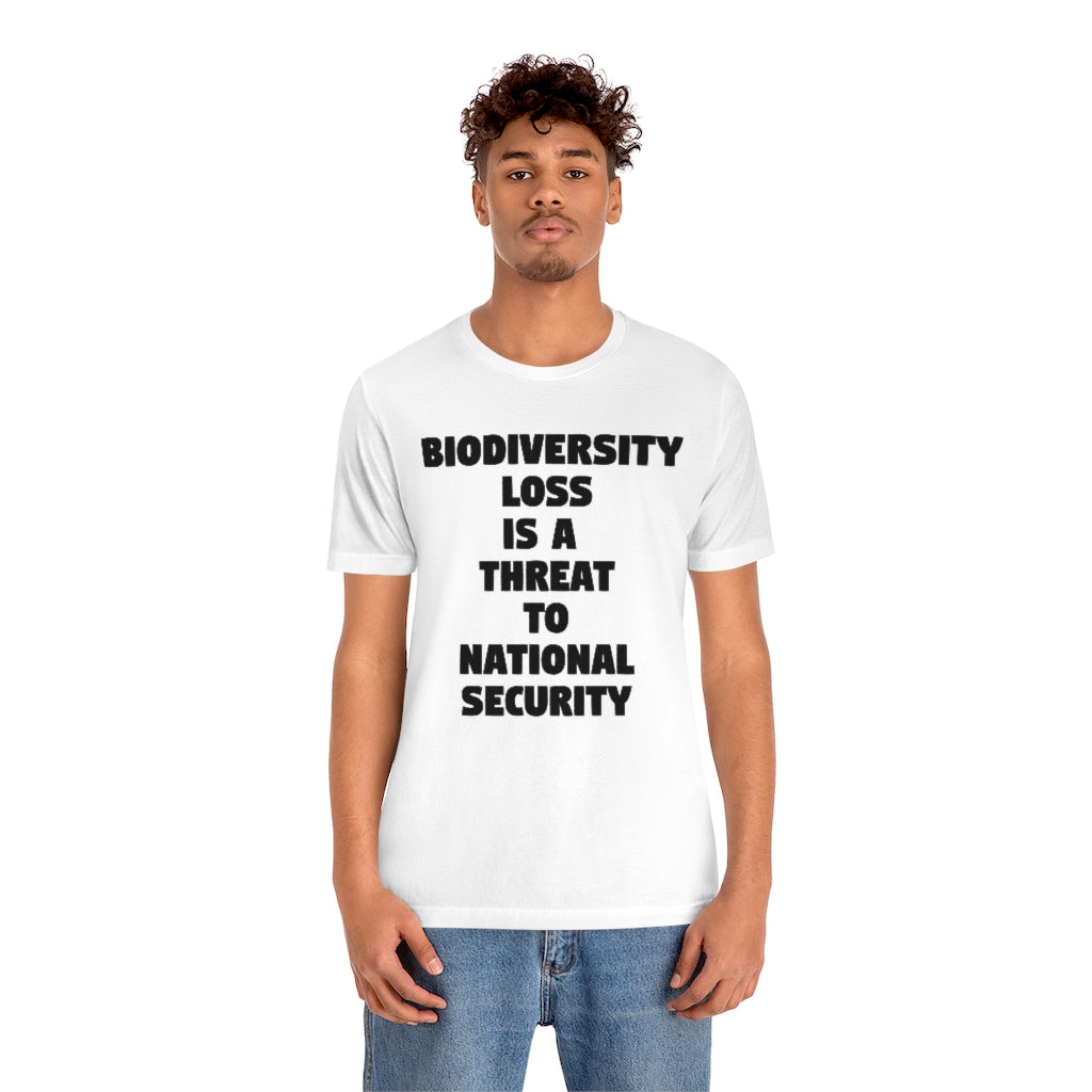 Biodiversity Loss is a Threat to National Security T-Shirt, by Aardvark Dreams