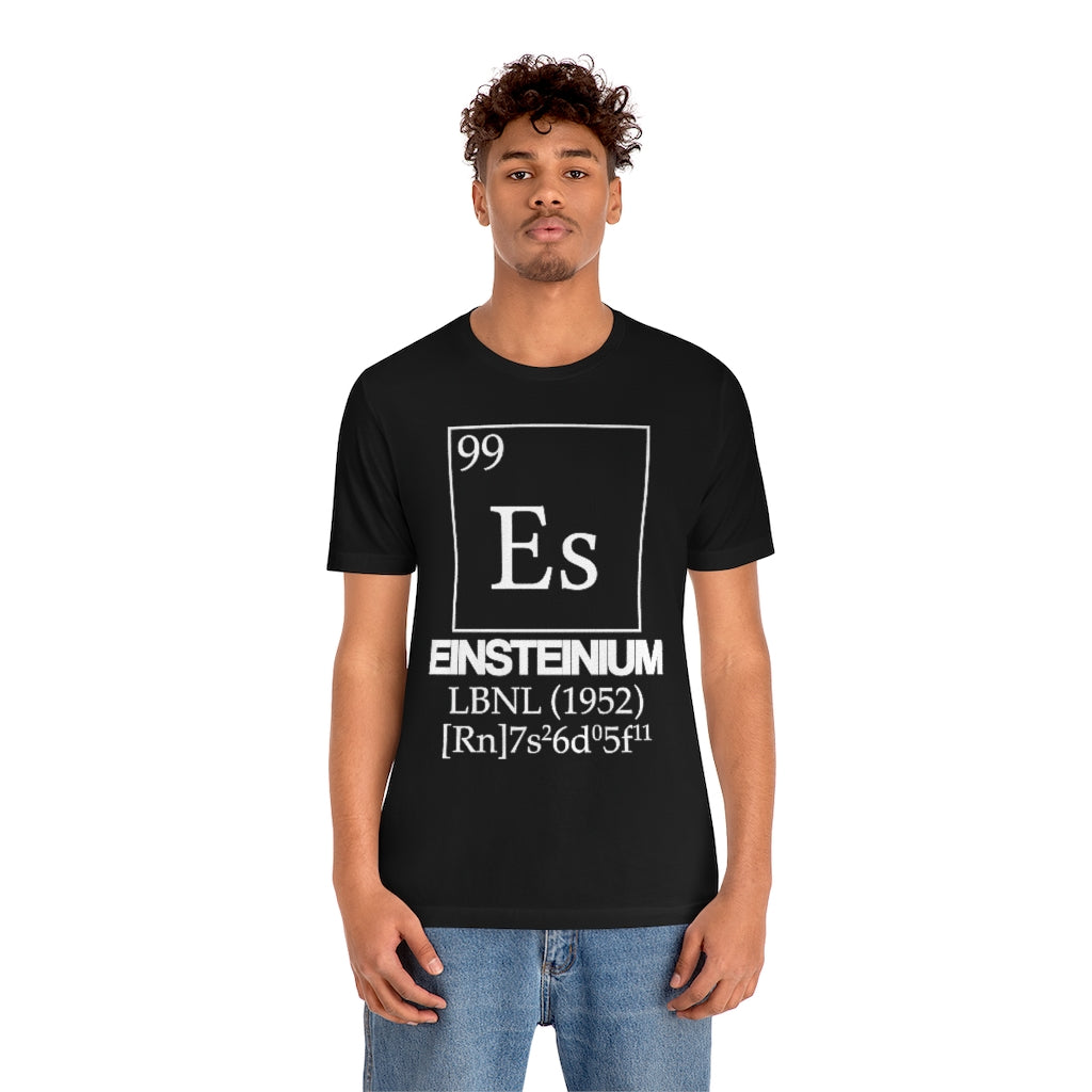 Einsteinium Element-99 T-Shirt, by Aardvark Dreams [Elementwear]