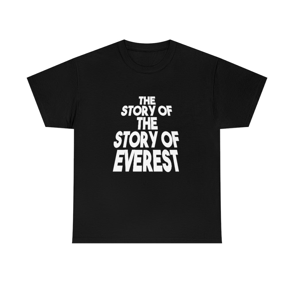 The Story of the Story of Everest T-Shirt, by Aardvark Dreams