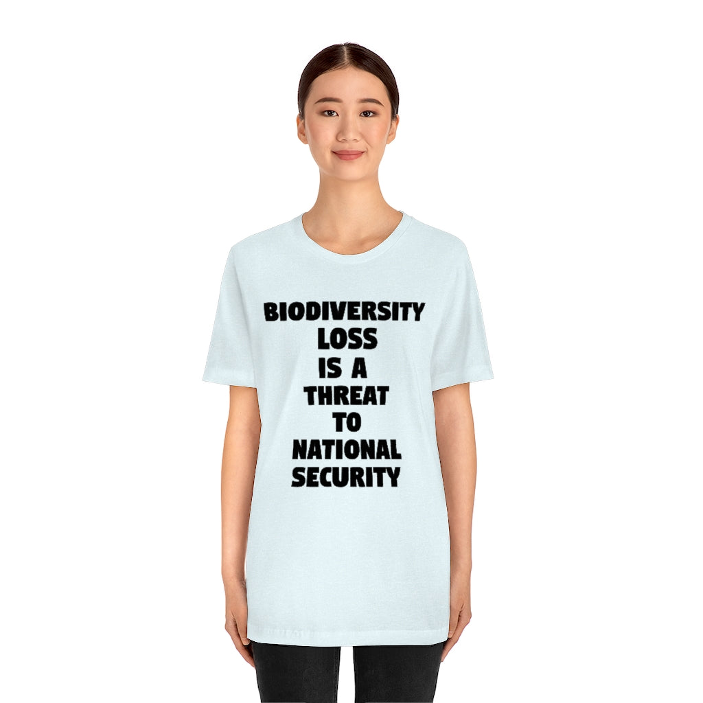 Biodiversity Loss is a Threat to National Security T-Shirt, by Aardvark Dreams