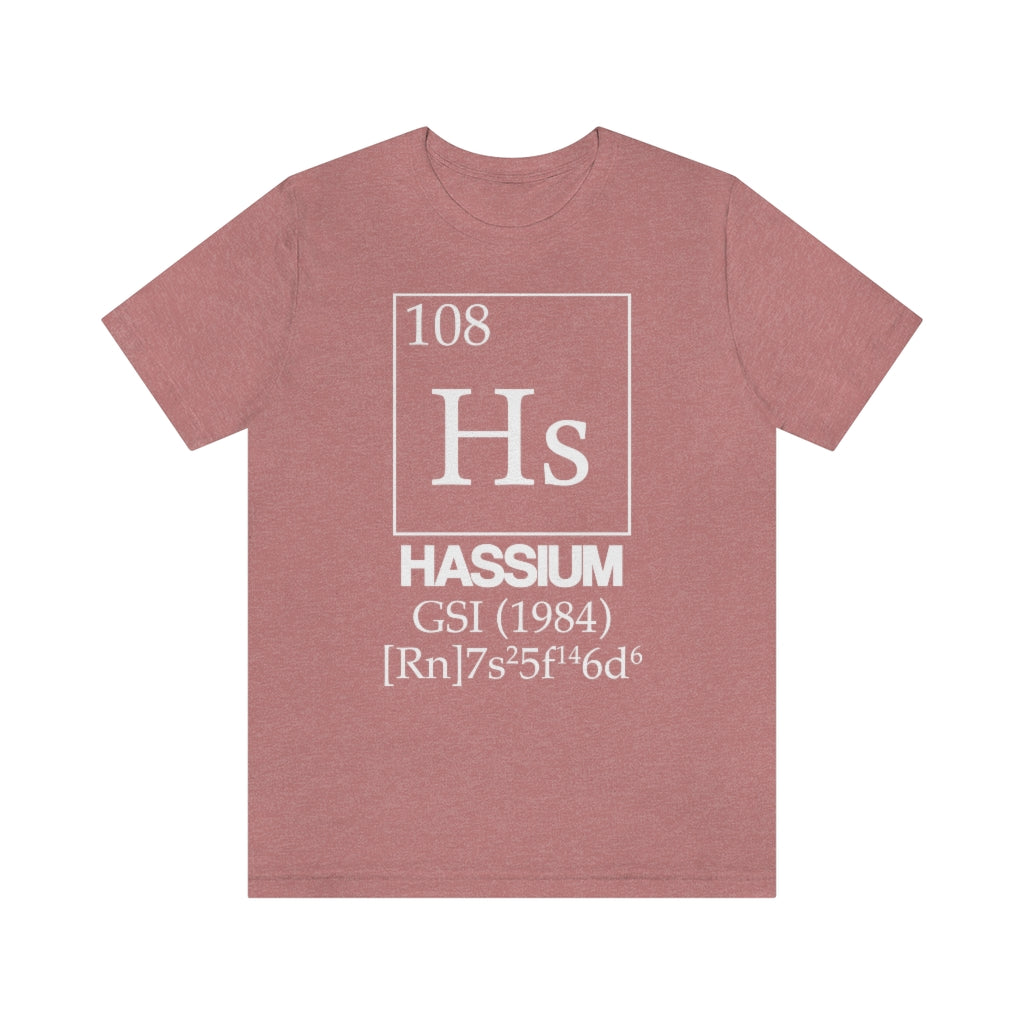 Hassium Element-108 T-Shirt, by Aardvark Dreams [Elementwear]