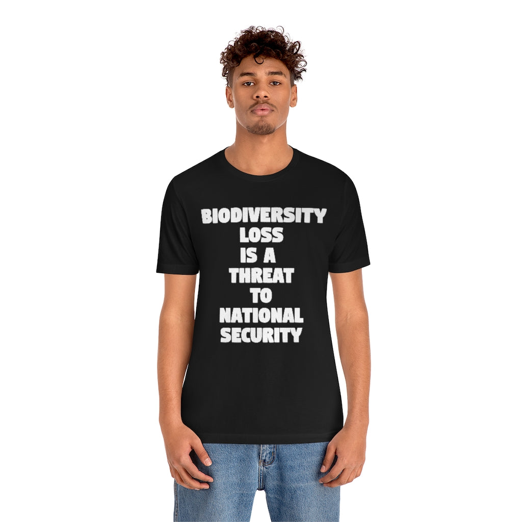 Biodiversity Loss is a Threat to National Security T-Shirt, by Aardvark Dreams